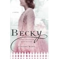 thumbnail image 1 of Pre-Owned Becky: The Life and Loves of Becky Thatcher (Hardcover) 0312373279 9780312373276, 1 of 1