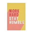 thumbnail image 1 of Becky Thorns 'Work Hard Stay Humble' Canvas Art, 1 of 3