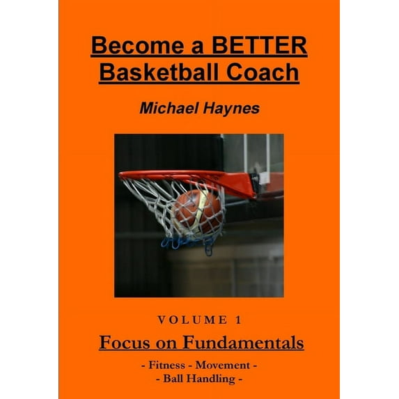 Become A Better Basketball Coach (Paperback)