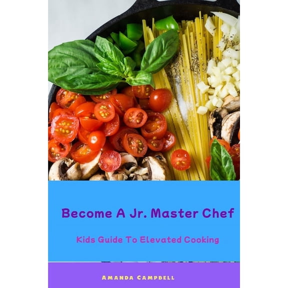 Become A Jr. Master Chef, (Paperback)