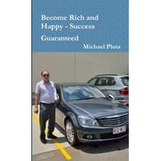 Become Rich and Happy - Success , Paperback