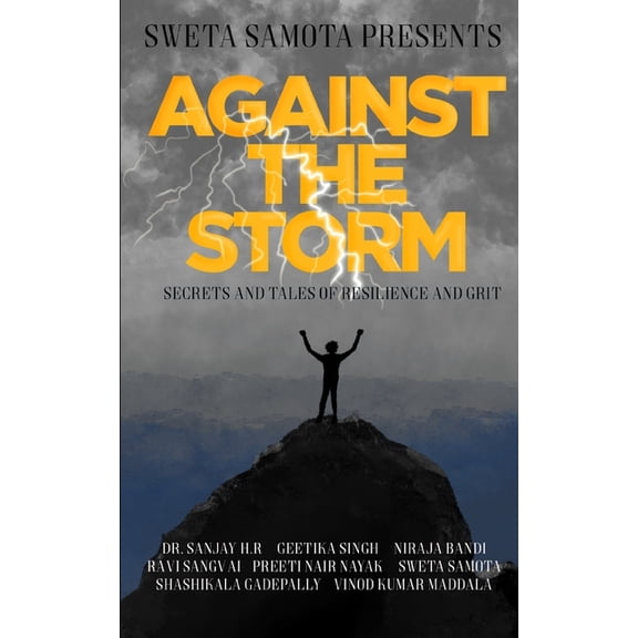 Become Unstoppable Against The Storm: Secrets and Tales of Grit and Resilience, (Paperback)