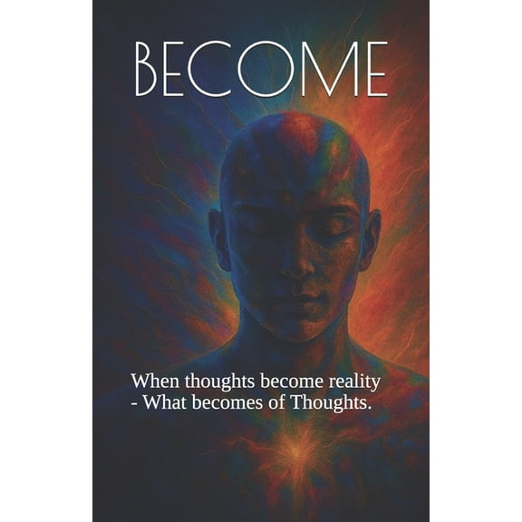 Become: Volume 1, (Paperback)