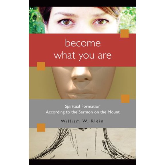 Pre-Owned Become What You Are: Spiritual Formation According to the Sermon on the Mount (Paperback) 1932805443 9781932805444