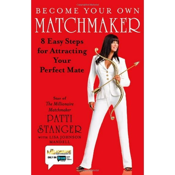 Pre-Owned Become Your Own Matchmaker: 8 Easy Steps for Attracting Your Perfect Mate (Hardcover) 1416559949 9781416559948