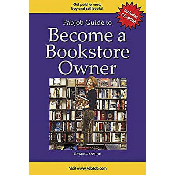 Pre-Owned FabJob Guide to Become a Bookstore Owner (With CD-ROM) (Paperback) 189463876X 9781894638760