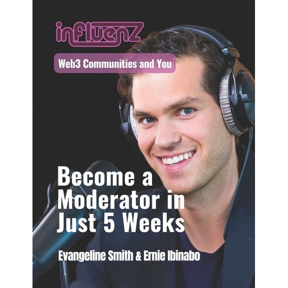 Become a Moderator in Just 5 Weeks: Web3 Communities and You, (Paperback)
