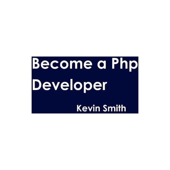 Become a Php Developer, (Paperback)