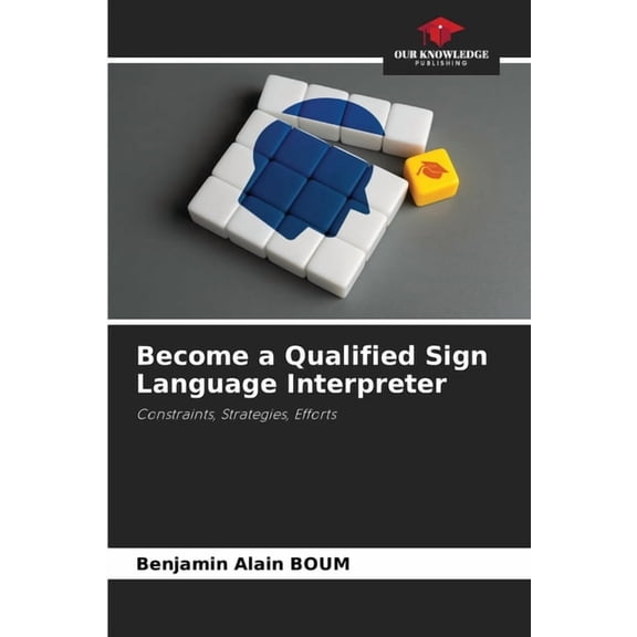 Become a Qualified Sign Language Interpreter, (Paperback)