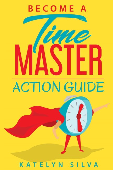 Become a Time Master Action Guide (Paperback)