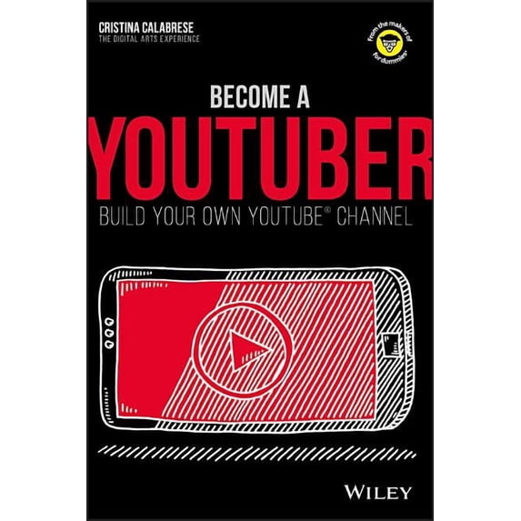 Dummies Junior Become a Youtuber: Build Your Own Youtube Channel, (Paperback)