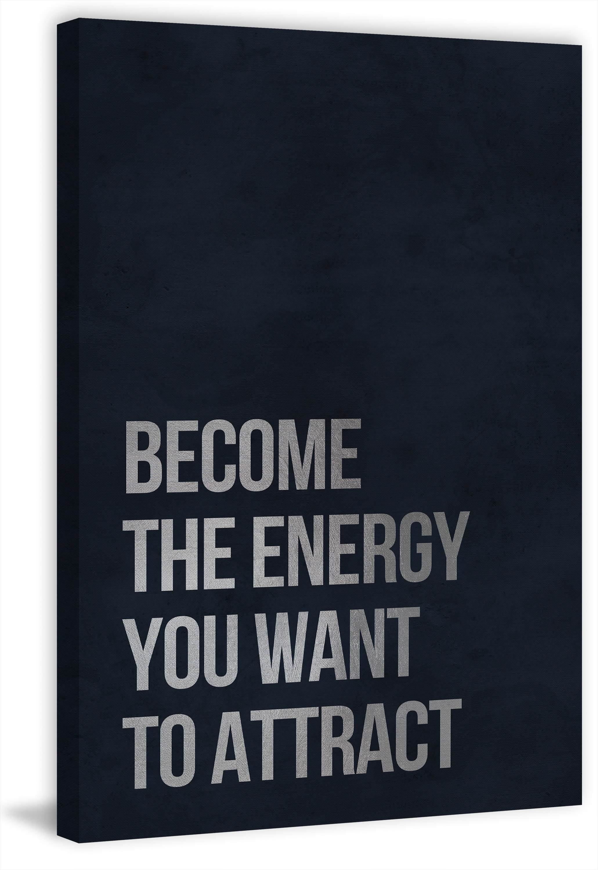 Become the Energy Painting Print on Wrapped Canvas