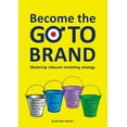 thumbnail image 1 of Become the GO-TO BRAND (Paperback), 1 of 1