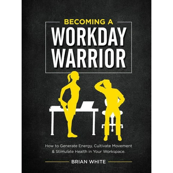Becoming A Workday Warrior (Paperback)