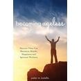 thumbnail image 1 of Pre-Owned Becoming Ageless Harvest Time Can Maximize Health, Happiness and Spiritual Wellness (Paperback) 0824522842 9780824522841, 1 of 1