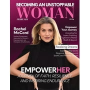 Becoming An Unstoppable Woman Magazine February 2024, Paperback