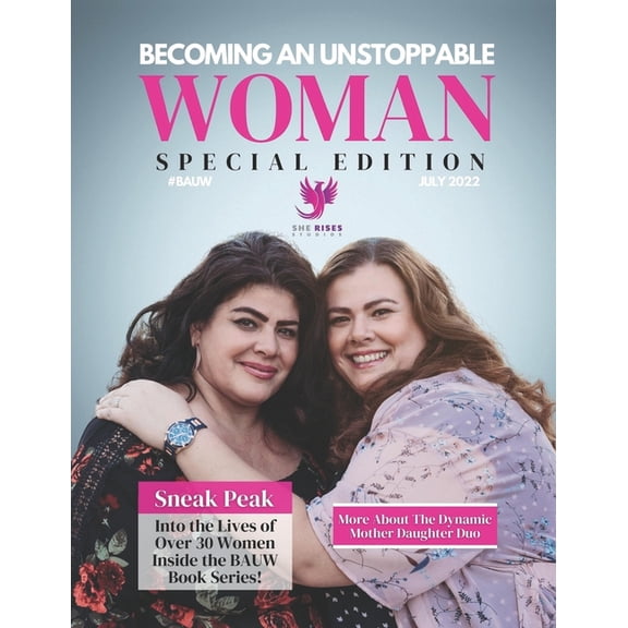 Becoming An Unstoppable Woman Magazine: July 2022, (Paperback)