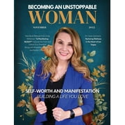 Becoming An Unstoppable Woman Magazine November 2023, Paperback