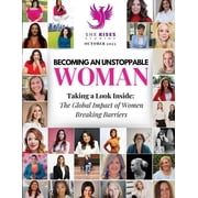 Becoming An Unstoppable Woman Magazine October 2023, Paperback