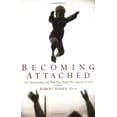 thumbnail image 1 of Pre-Owned Becoming Attached: First Relationships and How They Shape Our Capacity to Love (Paperback) 0195115015 9780195115017, 1 of 1