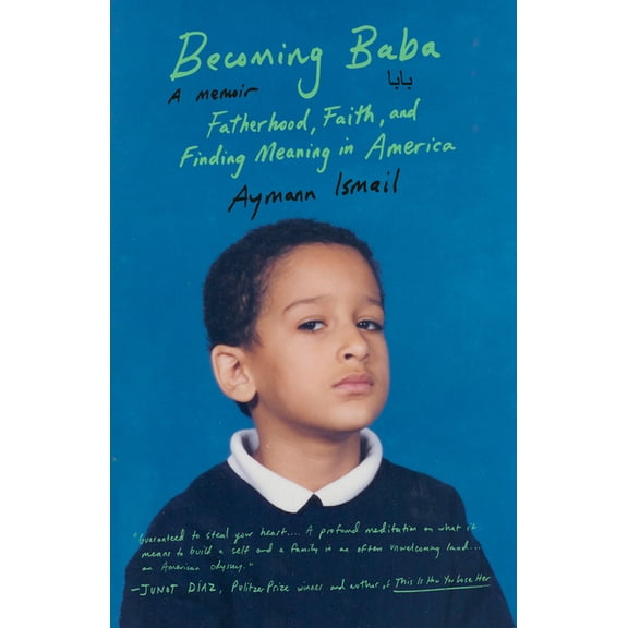 Becoming Baba: Fatherhood, Faith, and Finding Meaning in America, (Paperback)