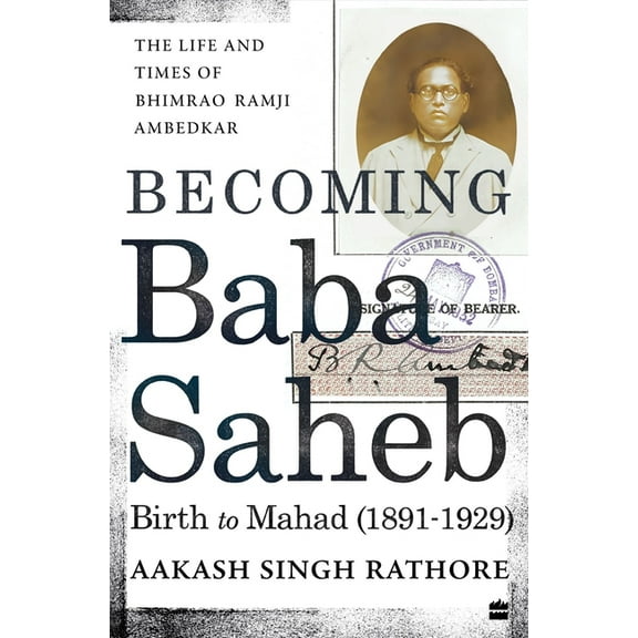 Becoming Babasaheb by Aakash Singh Rathore 2023 HB NEW