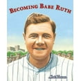 thumbnail image 1 of Becoming Babe Ruth (Hardcover), 1 of 1