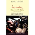thumbnail image 1 of Pre-Owned Becoming Barnabas: The Ministry of Encouragement (Paperback) 1566992931 9781566992930, 1 of 1