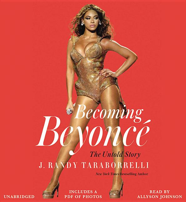 Becoming Beyoncé : The Untold Story (CD-Audio) - image 1 of 1