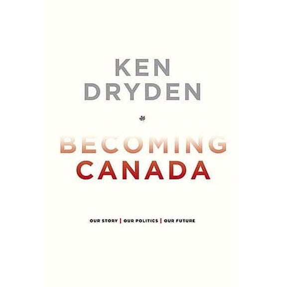 Pre-Owned Becoming Canada (Hardcover)