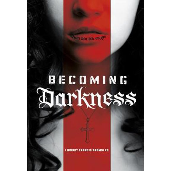 Pre-Owned Becoming Darkness (Paperback) 1630790745 9781630790745