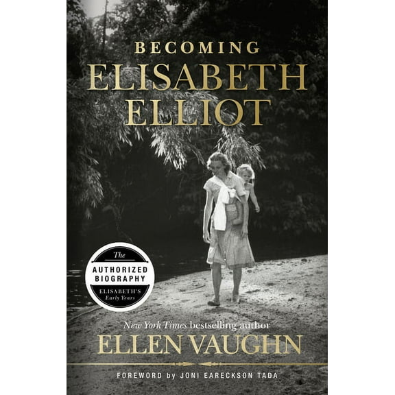 Becoming Elisabeth Elliot (Hardcover)