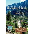 thumbnail image 1 of Becoming Felicity, (Paperback), 1 of 1