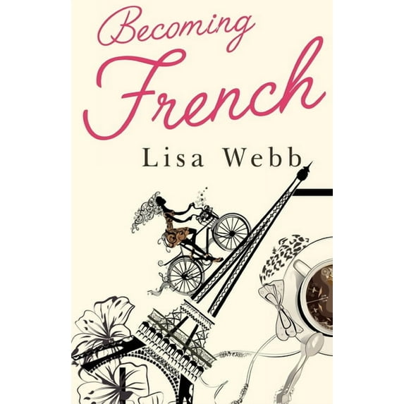 Becoming French, (Paperback)