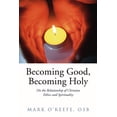 thumbnail image 1 of Becoming Good, Becoming Holy (Paperback), 1 of 1