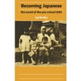 thumbnail image 1 of Pre-Owned Becoming Japanese: The World of the Pre-School Child (Paperback) 0824812158 9780824812157, 1 of 1