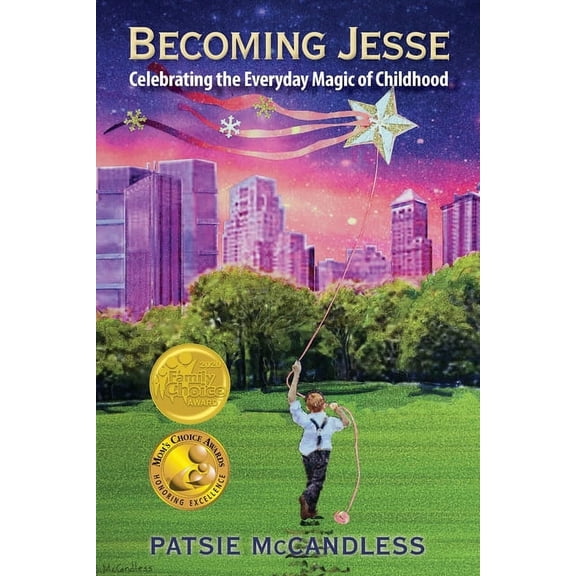 Becoming Jesse Becoming Jesse: Celebrating the Everyday Magic of Childhood, Book 1, (Paperback)