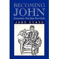 thumbnail image 1 of Becoming John: Anorexia's Not Just for Girls, (Paperback), 1 of 1