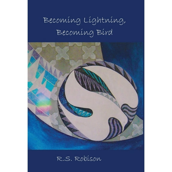 Becoming Lightning, Becoming Bird, (Hardcover)
