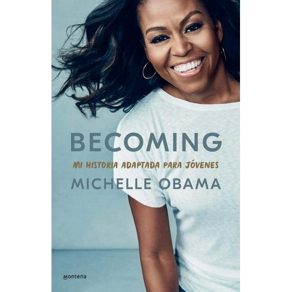 Becoming. Mi historia adaptada para jóvenes / Becoming: Adapted for Young Reader s (Paperback)