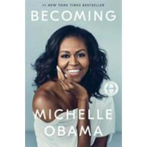 Becoming -- Michelle Obama
