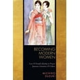 thumbnail image 1 of Becoming Modern Women: Love and Female Identity in Prewar Japanese Literature and Culture, (Hardcover), 1 of 1