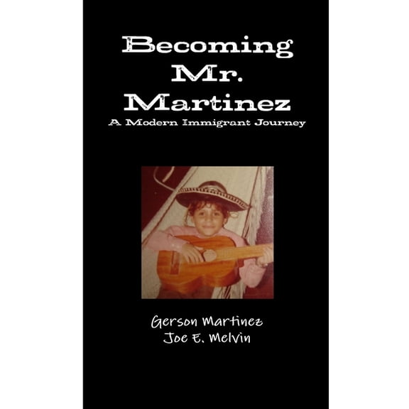 Becoming Mr. Martinez, (Paperback)