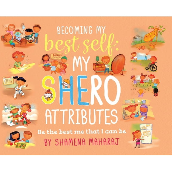 Becoming My Best Self: My Shero Attributes, (Hardcover)
