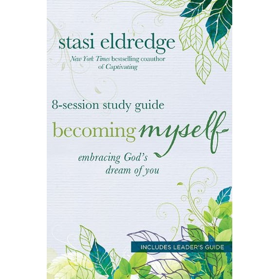 Pre-Owned Becoming Myself 8-Session Study Guide: Embracing God's Dream of You (Paperback) 0781409551 9780781409551