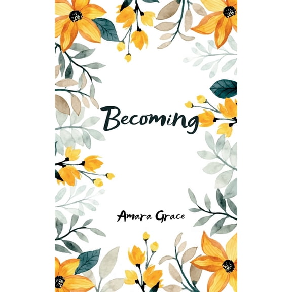 Becoming, (Paperback)