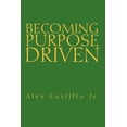 thumbnail image 1 of Becoming Purpose Driven (Paperback), 1 of 1