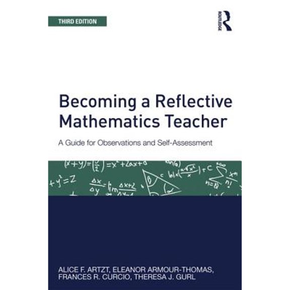 Pre-Owned Becoming a Reflective Mathematics Teacher: A Guide for Observations and Self-Assessment (Studies in Mathematical Thinking and Learning Series)