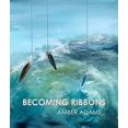 thumbnail image 1 of Pre-Owned Becoming Ribbons Paperback, 1 of 1