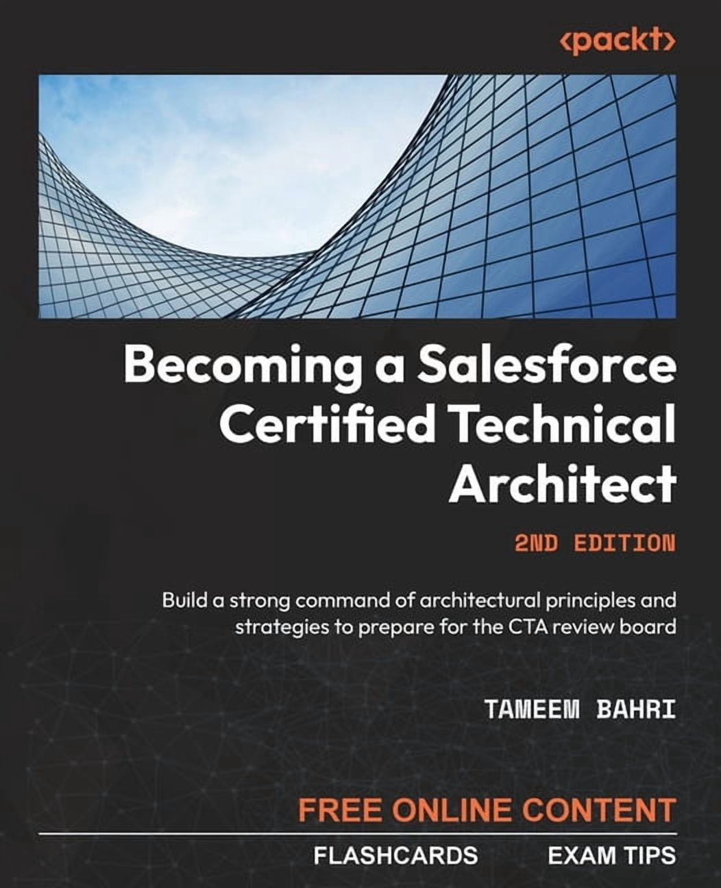 Becoming a Salesforce Certified Technical Architect - Second Edition ...